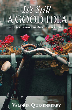 It's Still A Good Idea by Author Valorie Quesenberry