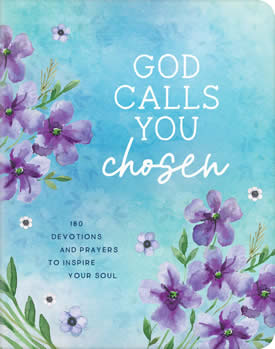 God Calls You Chosen by author Valorie Quesenberry